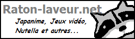 Raton-laveur.net : Articles, Editotaku ~ Japanime, Jeux vid�o
